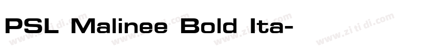 PSL Malinee Bold Ita字体转换 PSL Malinee Bold Ita字体转换